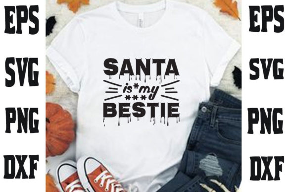 Christmas Quote Design, Santa Is My Bestie Review