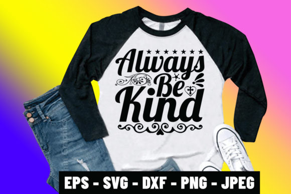 Christmas SVG Quote Always Be Kind Shirt Review