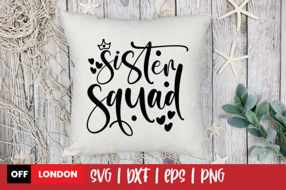 Evaluating the Sister Squad Svg Quote for Real Embroidery Projects
