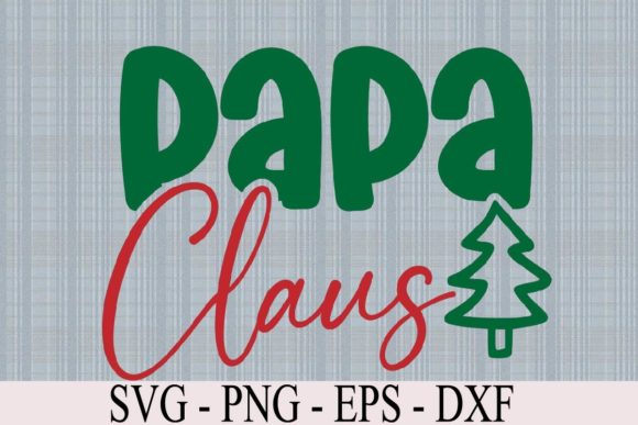 Papa Claus Christmas SVG Quote: A Designer’s Perspective