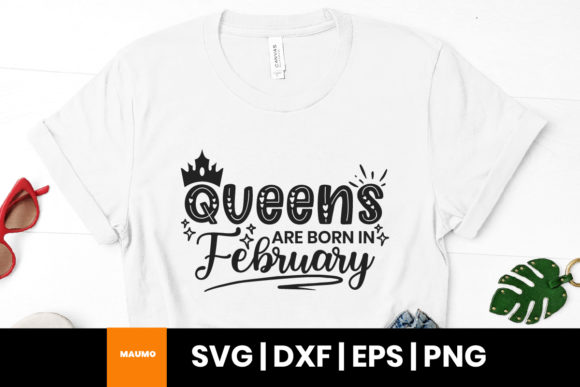 Queens Are Born in February Svg Quote Review