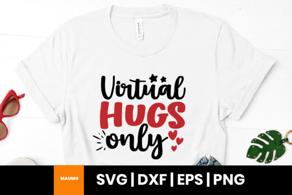 Virtual Hugs Only, Valentine SVG Quote Review